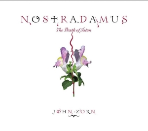 Zorn John - Nostradamus: The Death Of Satan in the group CD / Jazz at Bengans Skivbutik AB (4165190)
