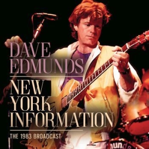 Edmunds Dave - New York Information (Live Broadcas in the group CD / Pop-Rock at Bengans Skivbutik AB (4165364)