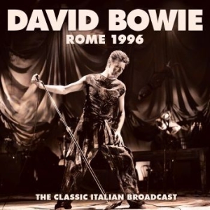 Bowie David - Rome (Live Broadcast 1996) in the group CD / Pop at Bengans Skivbutik AB (4165377)