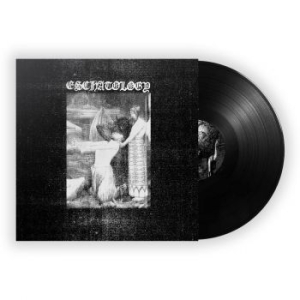Eschatology - Eschatology (Black Vinyl Lp) in the group VINYL / Hårdrock/ Heavy metal at Bengans Skivbutik AB (4165593)