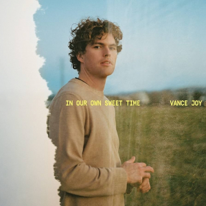 Vance Joy - In Our Own Sweet Time in the group OTHER / Övrigt /  at Bengans Skivbutik AB (4166036)