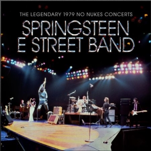 Springsteen Bruce & The E Street Band - The Legendary 1979 No Nukes Concerts (2CD+Bluray) i gruppen CD / Pop-Rock hos Bengans Skivbutik AB (4166482)
