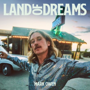 Mark Owen - Land Of Dreams in the group OUR PICKS / Best albums of 2022 / Best of 22 Claes at Bengans Skivbutik AB (4166958)