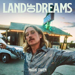 Mark Owen - Land Of Dreams in the group OUR PICKS / Best albums of 2022 / Best of 22 Claes at Bengans Skivbutik AB (4166961)