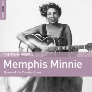 Memphis Minnie - Queen Of The Country Blues in the group CD / Jazz at Bengans Skivbutik AB (4167461)