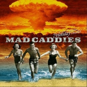 Mad Caddies - Holiday Has Been Cancelled (10) in the group VINYL / Pop-Rock at Bengans Skivbutik AB (4167677)