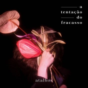 Atalhos - A Tentaãao Do Fracasso in the group VINYL / Rock at Bengans Skivbutik AB (4167693)