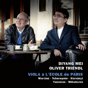 Mei Diyang & Oliver Triendl - Viola A L'ecole De Paris in the group CD / Klassiskt,Övrigt at Bengans Skivbutik AB (4169382)