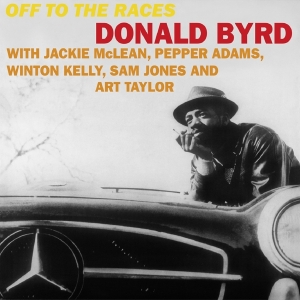 Byrd Donald - Off To The Races in the group VINYL / Jazz at Bengans Skivbutik AB (4169410)