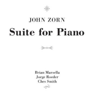 Zorn John - Suite For Piano in the group CD / Jazz/Blues at Bengans Skivbutik AB (4170585)