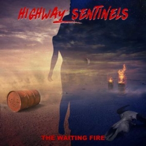 Highway Sentinels - Waiting Fire in the group CD / Rock at Bengans Skivbutik AB (4171463)