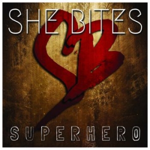 She Bites - Super Hero in the group CD / Hårdrock/ Heavy metal at Bengans Skivbutik AB (4171466)