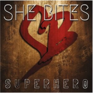 She Bites - Super Hero in the group CD / Hårdrock at Bengans Skivbutik AB (4171466)