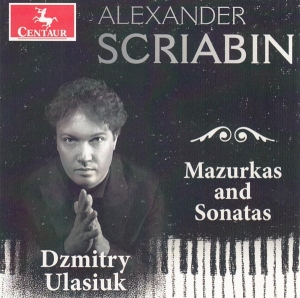 Ulasiuk Dzmitry - Mazurkas And Sonatas in the group CD / Klassiskt,Övrigt at Bengans Skivbutik AB (4171517)