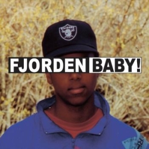 Fjorden Baby! - Fjorden Baby! (Vinyl Lp) in the group VINYL / Pop at Bengans Skivbutik AB (4171659)
