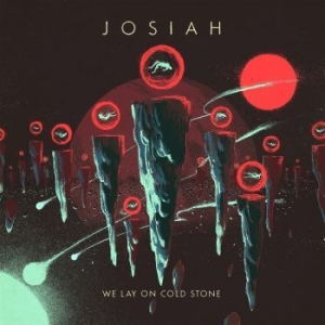 Josiah - We Lay On Cold Stone (Vinyl Lp) in the group VINYL / Hårdrock/ Heavy metal at Bengans Skivbutik AB (4171846)