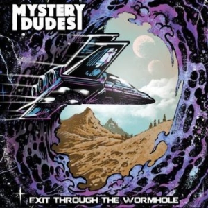 Mystery Dudes - E It Through The Wormhole in the group VINYL / Rock at Bengans Skivbutik AB (4172088)