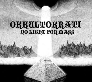 Okkultokrati - No Light For Mass in the group CD / Hårdrock/ Heavy metal at Bengans Skivbutik AB (4172684)