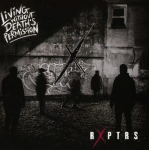 Rxptrs - Living Without Deaths Permission in the group CD / Pop-Rock at Bengans Skivbutik AB (4172891)