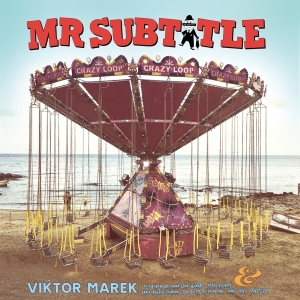 Mr Subtitle - The Lucky Bag Of Viktor Marek in the group VINYL / Dance-Techno,Elektroniskt at Bengans Skivbutik AB (4172908)
