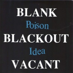 Poison Idea - Blank Blackout Vacant [Explicit Content] in the group VINYL / Vinyl Punk at Bengans Skivbutik AB (4173594)