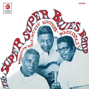Super Super Blues Band - Howlin' Wolf Muddy Waters & Bo Diddley in the group VINYL / Jazz/Blues at Bengans Skivbutik AB (4173596)