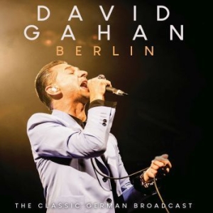 Gahan David - Berlin (Live Broadcast 2003) in the group CD / Pop at Bengans Skivbutik AB (4174901)