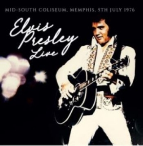 Presley Elvis - Mid-South Coliseum, Memphis 5/7/76 in the group CD / Rock at Bengans Skivbutik AB (4175184)