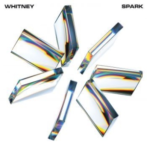 Whitney - Spark (Ltd Milky White Vinyl) in the group VINYL / Rock at Bengans Skivbutik AB (4175198)