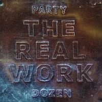 Party Dozen - The Real Work (Metallic Silver Viny in the group VINYL / Rock at Bengans Skivbutik AB (4175200)