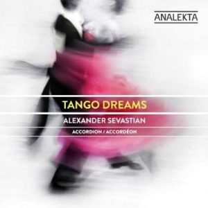 Sevastian Alexander - Tango Dreams in the group Externt_Lager /  at Bengans Skivbutik AB (4175424)