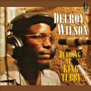 Delroy Wilson - Dubbing At King Tubby's in the group VINYL / Reggae at Bengans Skivbutik AB (4176064)