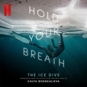 Bisengalieva Galya - Hold Your Breath: The Ice Dive in the group CD / Film-Musikal at Bengans Skivbutik AB (4176143)