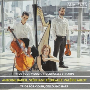 Bareil Tetreault Milot - Trios For Violin, Cello And Harp in the group Externt_Lager /  at Bengans Skivbutik AB (4176169)