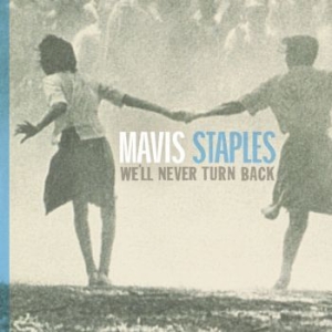 Mavis Staples - We'll Never Turn Back (Grey Vinyl) in the group VINYL / Vinyl Soul at Bengans Skivbutik AB (4176239)