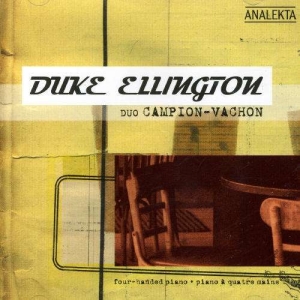 Duo Campion-Vachon - Duke Ellington: Four-Handed Piano in the group Externt_Lager /  at Bengans Skivbutik AB (4176296)