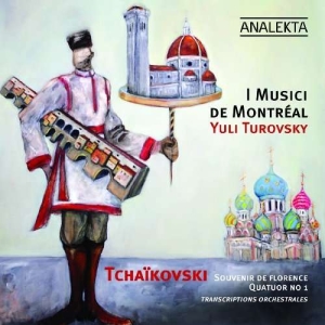 Turovsky Yuli I Musici De Montréa - Tchaikovsky: Souvenir De Florence in the group Externt_Lager /  at Bengans Skivbutik AB (4176331)