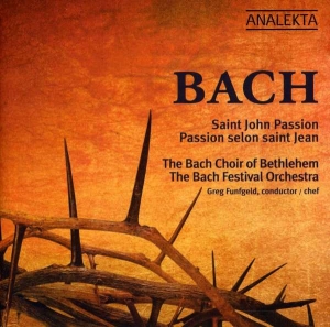 Bach Choir Of Bethlehem - Bach: St. John Passion in the group Externt_Lager /  at Bengans Skivbutik AB (4176339)
