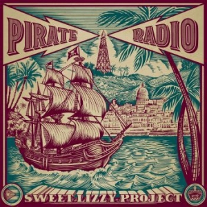 Sweet Lizzy Project - Pirate Radio in the group VINYL / Pop-Rock at Bengans Skivbutik AB (4176464)
