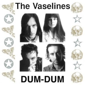 Vaselines - Dum Dum (Coloured Vinyl) in the group VINYL / Rock at Bengans Skivbutik AB (4176472)