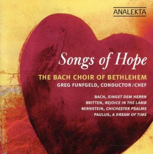 Bach Choir Of Bethlehem - Songs Of Hope in the group Externt_Lager /  at Bengans Skivbutik AB (4176757)