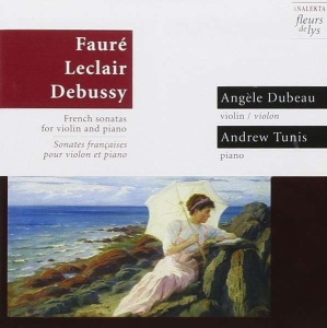 Dubeau Angèle Tunis Andrew - French Sonatas For Violin And Piano in the group Externt_Lager /  at Bengans Skivbutik AB (4176768)