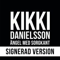 Danielsson Kikki - Ängel Med Sorgkant (Signerad) in the group CD / Country,Svensk Musik at Bengans Skivbutik AB (4177140)
