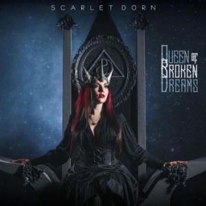 Dorn Scarlet - Queen Of Broken Dreams in the group CD / Rock at Bengans Skivbutik AB (4177264)