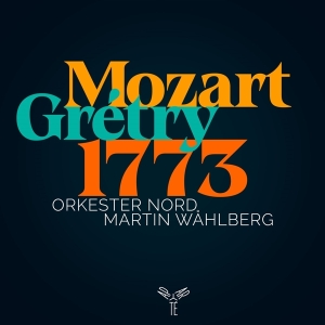 Orkester Nord / Martin Wåhlberg - Mozart: Gretry 1773 in the group CD / Klassiskt,Övrigt at Bengans Skivbutik AB (4177345)