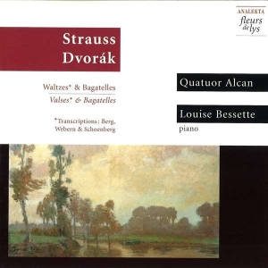 Bessette Louise Quatuor Alcan - Strauss/Dvorák: Waltzes & Bagatelle in the group Externt_Lager / at Bengans Skivbutik AB (4177430)