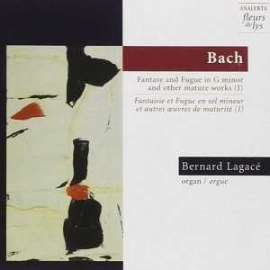 Lagacé Bernard - J.S. Bach: Fantasy And Fugue In G M in the group Externt_Lager /  at Bengans Skivbutik AB (4177436)