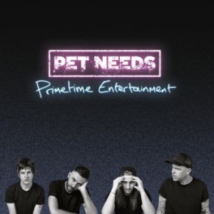 Pet Needs - Primetime Entertainment (Neon Magen in the group VINYL / Pop-Rock at Bengans Skivbutik AB (4177653)