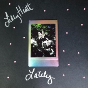 Hiatt Lily - Lately (Autographed Pink Vinyl) in the group VINYL / Rock at Bengans Skivbutik AB (4177660)