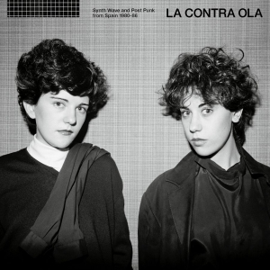 Various Artists - La Contra Ola Synth Pop & Post Punk in the group OTHER / Övrigt /  at Bengans Skivbutik AB (4177744)